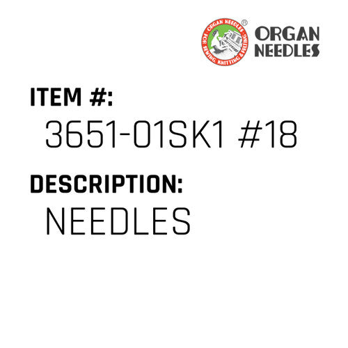 Needles - Organ Needle #3651-01SK1 #18