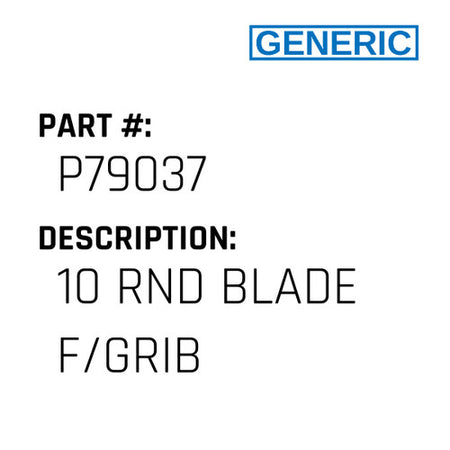 10 Rnd Blade F/Grib - Generic #P79037