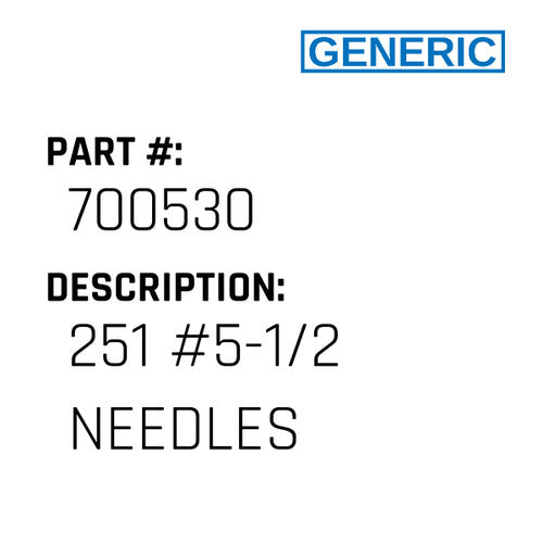 251 #5-1/2 Needles - Generic #700530