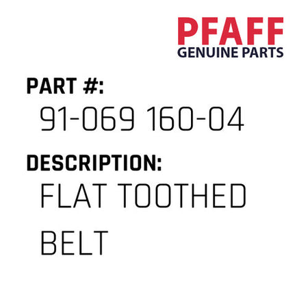 Flat Toothed Belt - Pfaff #91-069 160-04