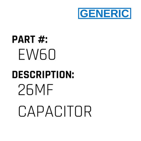 26Mf Capacitor - Generic #EW60