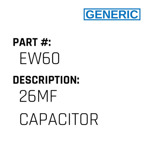 26Mf Capacitor - Generic #EW60