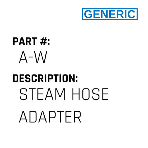 Steam Hose Adapter - Generic #A-W