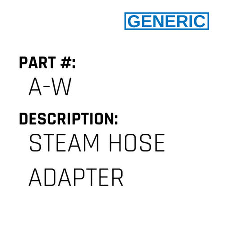 Steam Hose Adapter - Generic #A-W