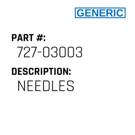 Needles - Generic #727-03003