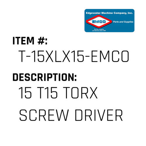 15 T15 Torx Screw Driver - EMCO #T-15XLX15-EMCO