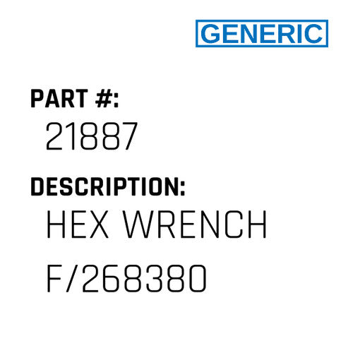 Hex Wrench F/268380 - Generic #21887