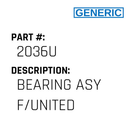 Bearing Asy F/United - Generic #2036U