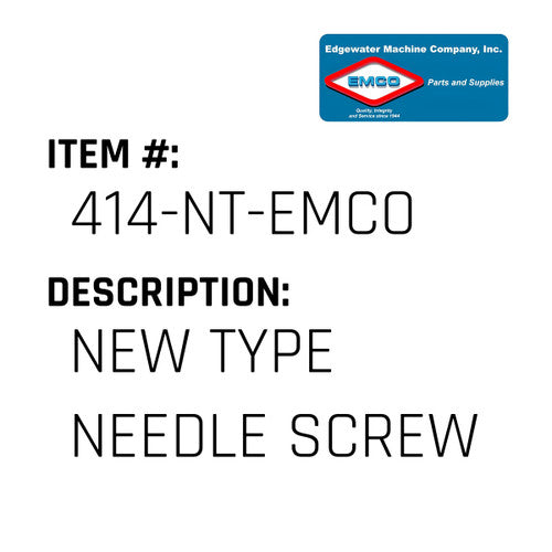 New Type Needle Screw - EMCO #414-NT-EMCO