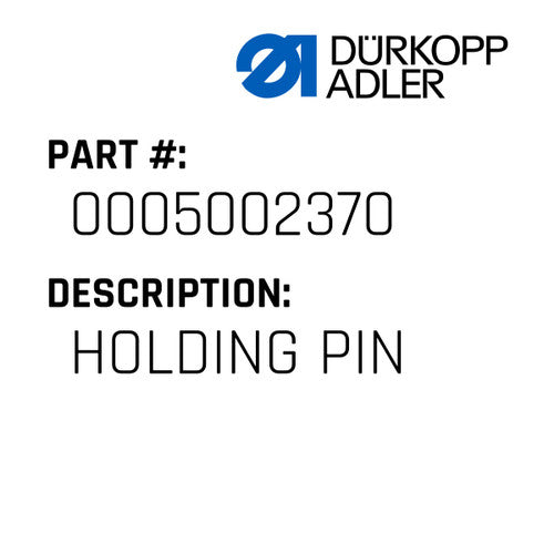 Holding Pin - Dürkopp Adler #0005 002370