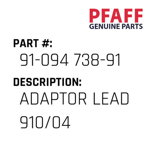 Adaptor Lead 910/04 - Pfaff #91-094 738-91