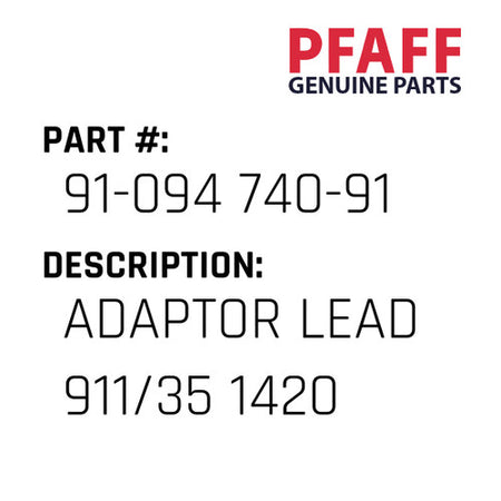 Adaptor Lead 911/35 1420 - Pfaff #91-094 740-91