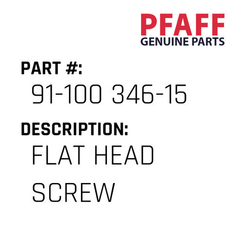 Flat Head Screw - Pfaff #91-100 346-15
