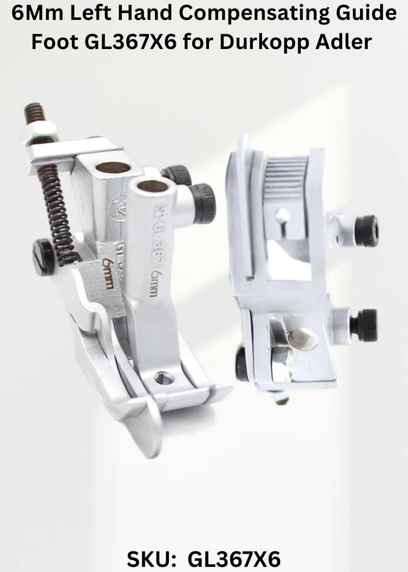 6Mm Left Hand Compensating Guide Foot GL367X6 for Durkopp Adler 367, 467, 767 Sewing Machines