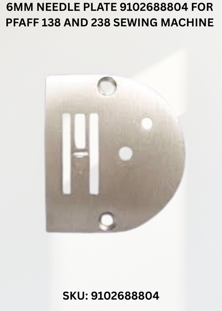6mm Needle Plate 9102688804 for Pfaff 138 and 238 Sewing Machine