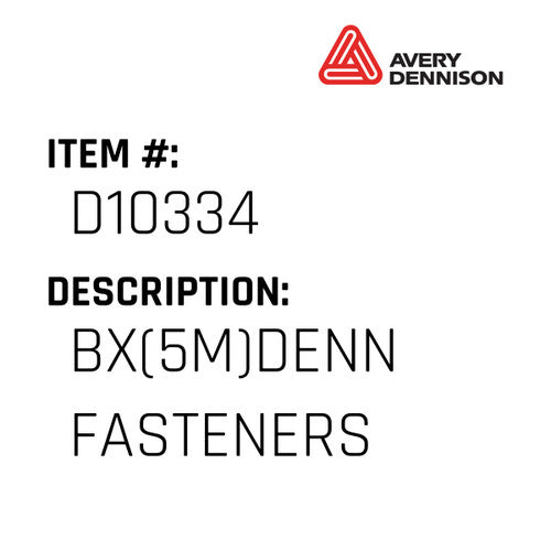Bx(5M)Denn Fasteners - Avery-Dennison #D10334