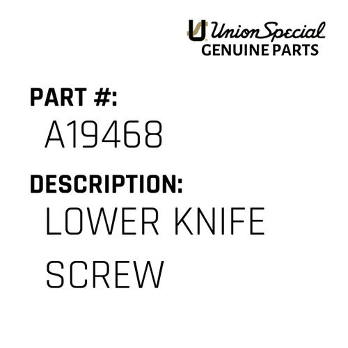 Lower Knife Screw - Union Special #A19468