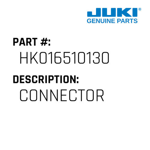 Connector - Juki #HK016510130