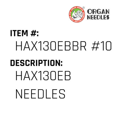 Hax130Eb  Needles - Organ Needle #HAX130EBBR #10