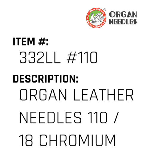 Organ Leather Needles 110 / 18 Chromium For Industrial Sewing Machines - Organ Needle #332LL #110