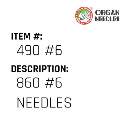 860 #6 Needles - Organ Needle #490 #6