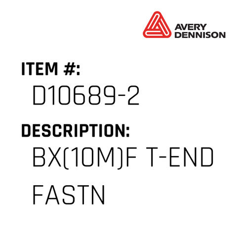 Bx(10M)F T-End Fastn - Avery-Dennison #D10689-2