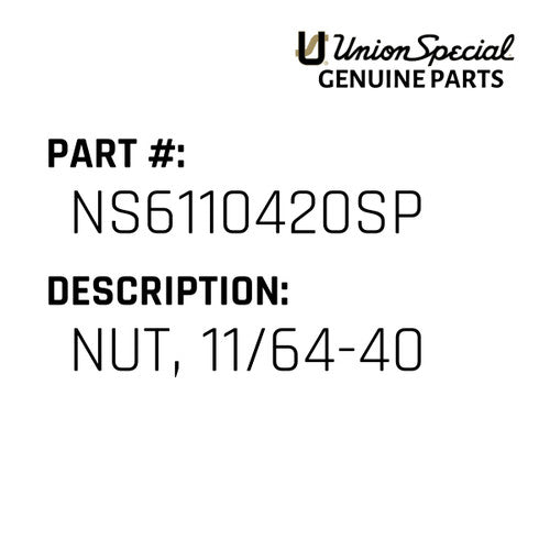 Nut, 11/64-40 - Union Special #NS6110420SP