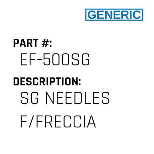 Sg Needles F/Freccia - Generic #EF-500SG