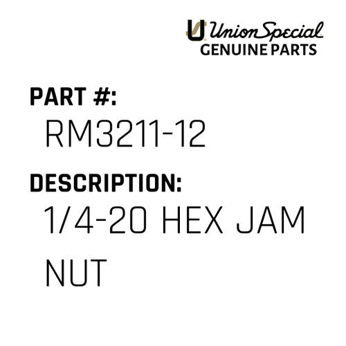 1/4-20 Hex Jam Nut - Union Special #RM3211-12