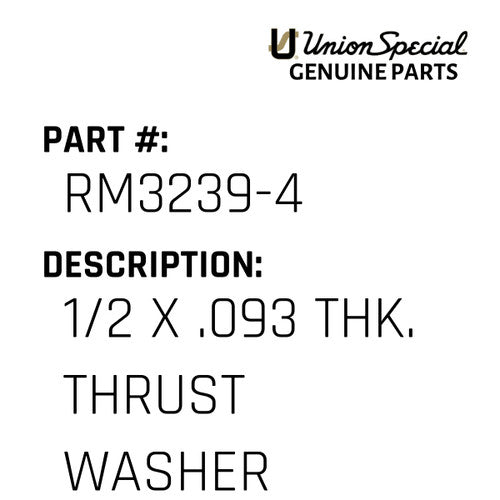 1/2 X .093 Thk. Thrust Washer - Union Special #RM3239-4