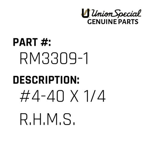 #4-40 X 1/4 R.H.M.S. - Union Special #RM3309-1