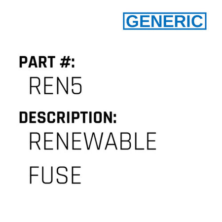 Renewable Fuse - Generic #REN5