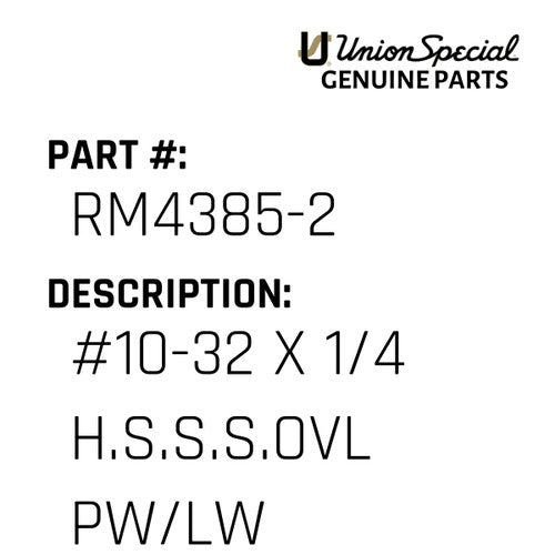 #10-32 X 1/4 H.S.S.S.Ovl Pw/Lw - Union Special #RM4385-2