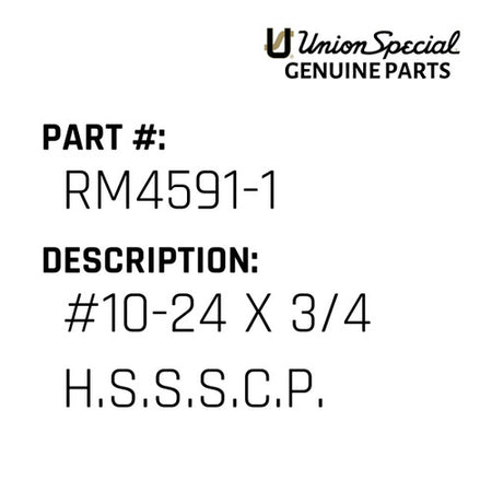 #10-24 X 3/4 H.S.S.S.C.P. - Union Special #RM4591-1