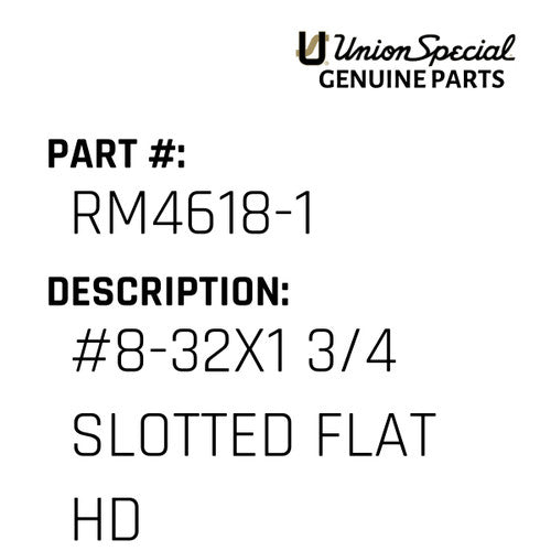 #8-32X1 3/4 Slotted Flat Hd - Union Special #RM4618-1
