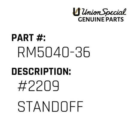 #2209 Standoff - Union Special #RM5040-36