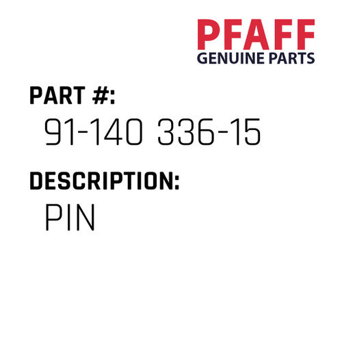 Pin - Pfaff #91-140 336-15
