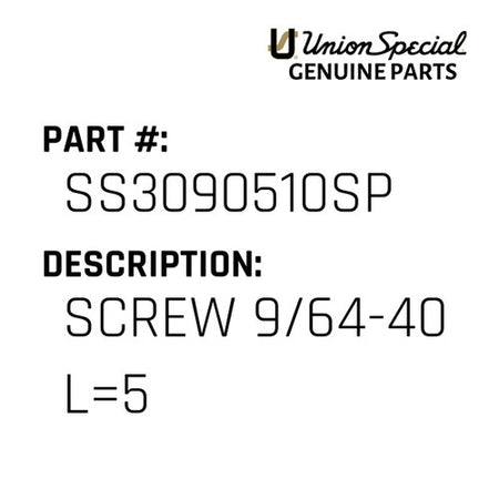 Screw 9/64-40 L=5 - Union Special #SS3090510SP