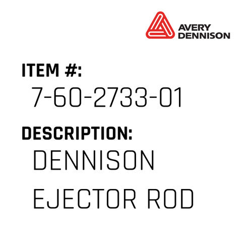 Dennison Ejector Rod - Avery-Dennison #7-60-2733-01