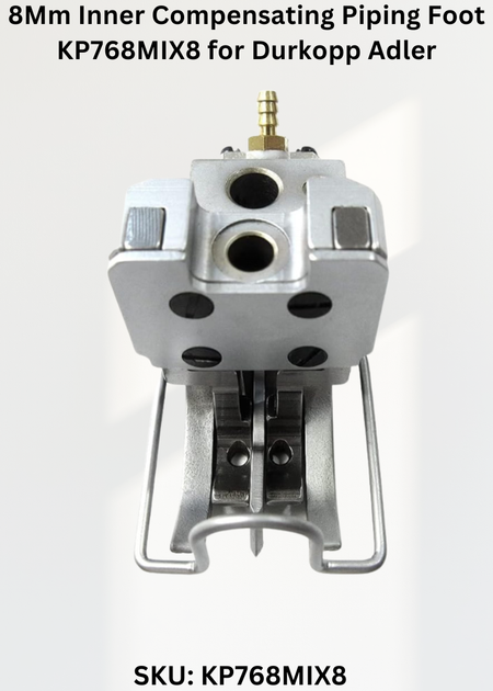 8Mm Inner Compensating Piping Foot KP768MIX8 for Durkopp Adler 367, 467, 767 and Durkopp Adler 768 Sewing Machines