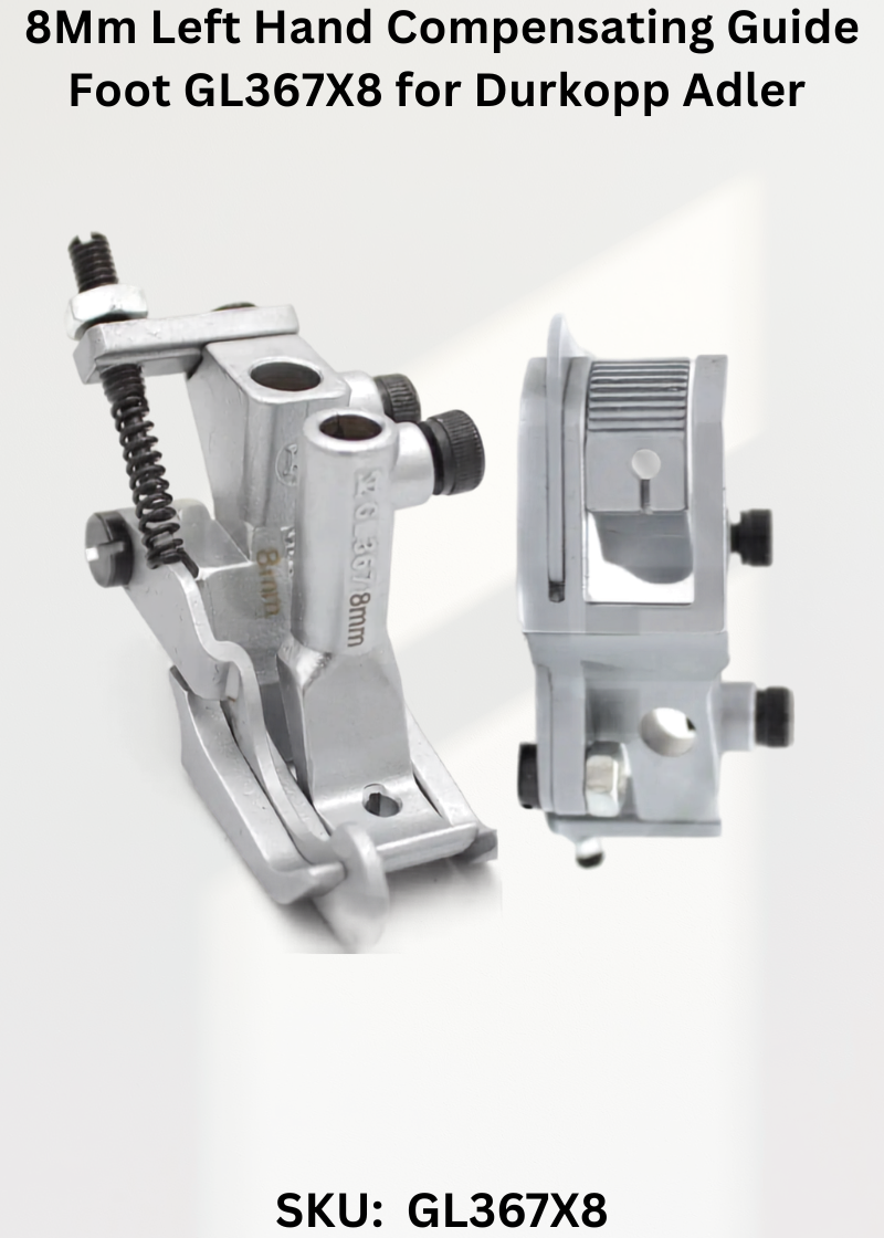 8Mm Left Hand Compensating Guide Foot GL367X8 for Durkopp Adler 367, 467, 767 Sewing Machines