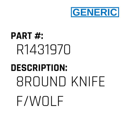 8Round Knife F/Wolf - Generic #R1431970