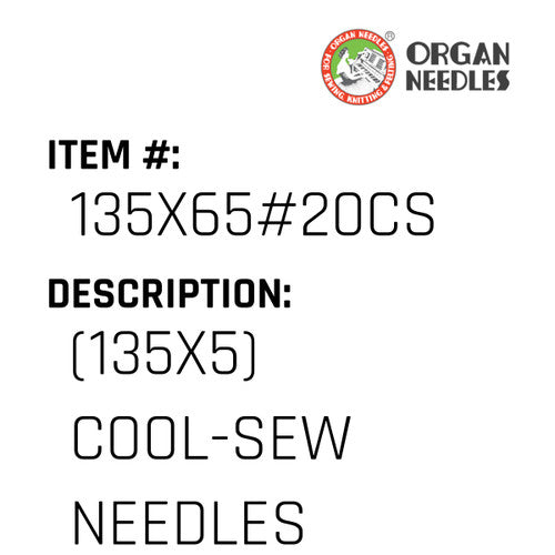 (135X5) Cool-Sew Needles - Organ Needle #135X65#20CS