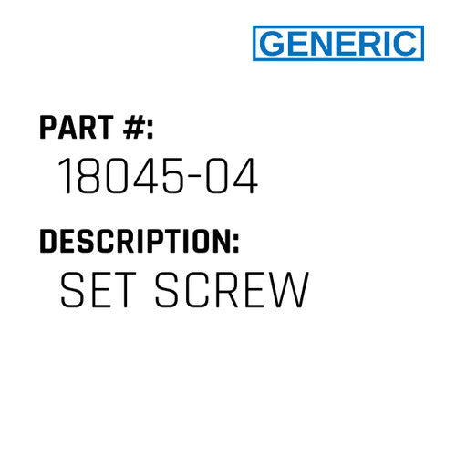 Set Screw - Generic #18045-04