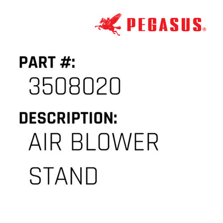 Air Blower Stand - Pegasus #3508020