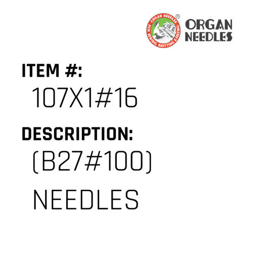 (B27#100) Needles - Organ Needle #107X1#16