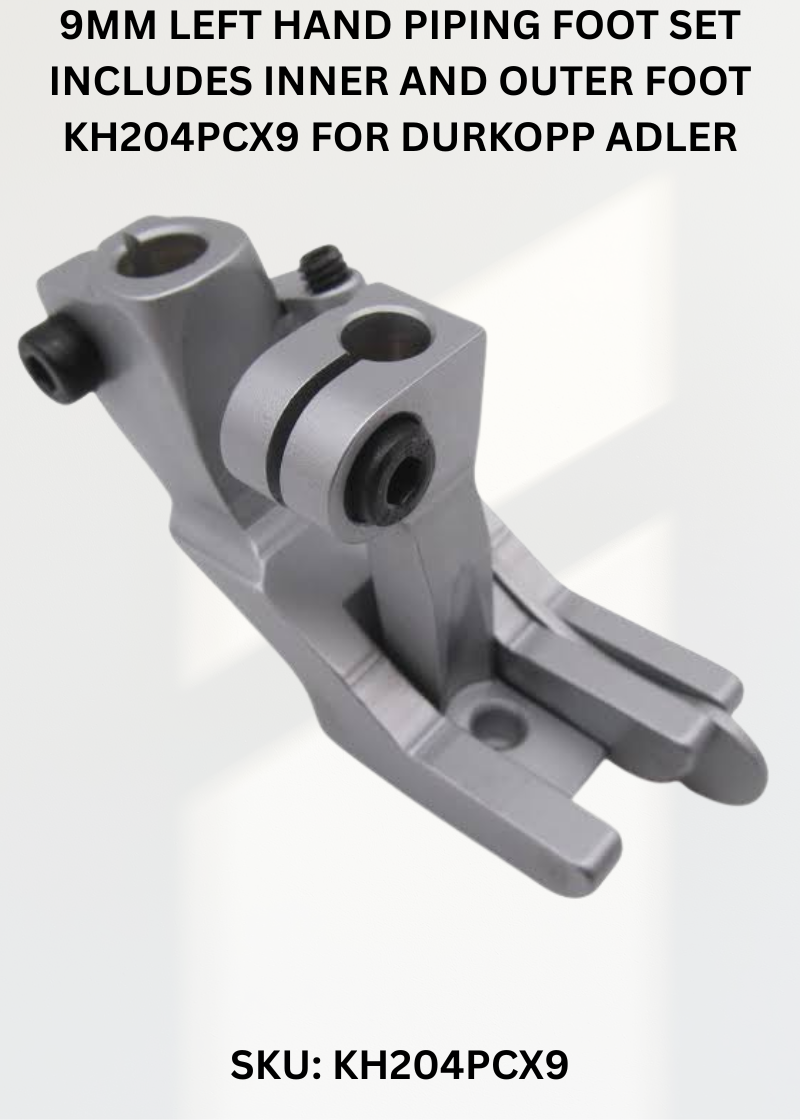 9Mm Left Hand Piping Foot Set Includes Inner And Outer Foot KH204PCX9 for Durkopp Adler 204-370 and 205-370 Sewing Machines