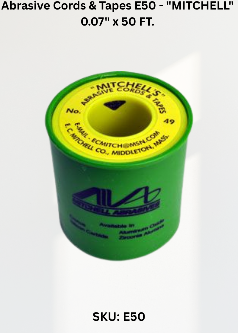 Abrasive Cords & Tapes E50 - "MITCHELL" 0.07" x 50 FT.