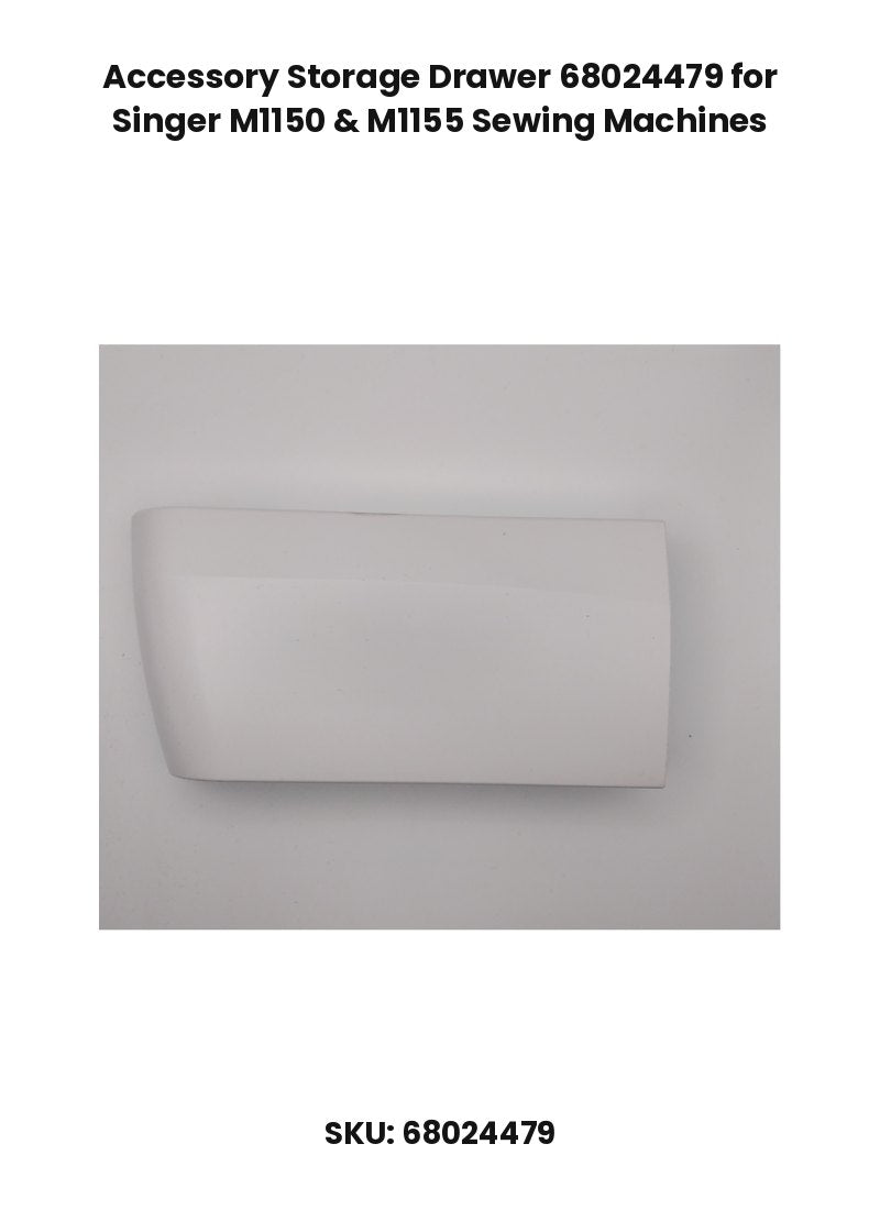 Accessory Storage Drawer 68024479 for Singer M1150 & M1155 Sewing Machines