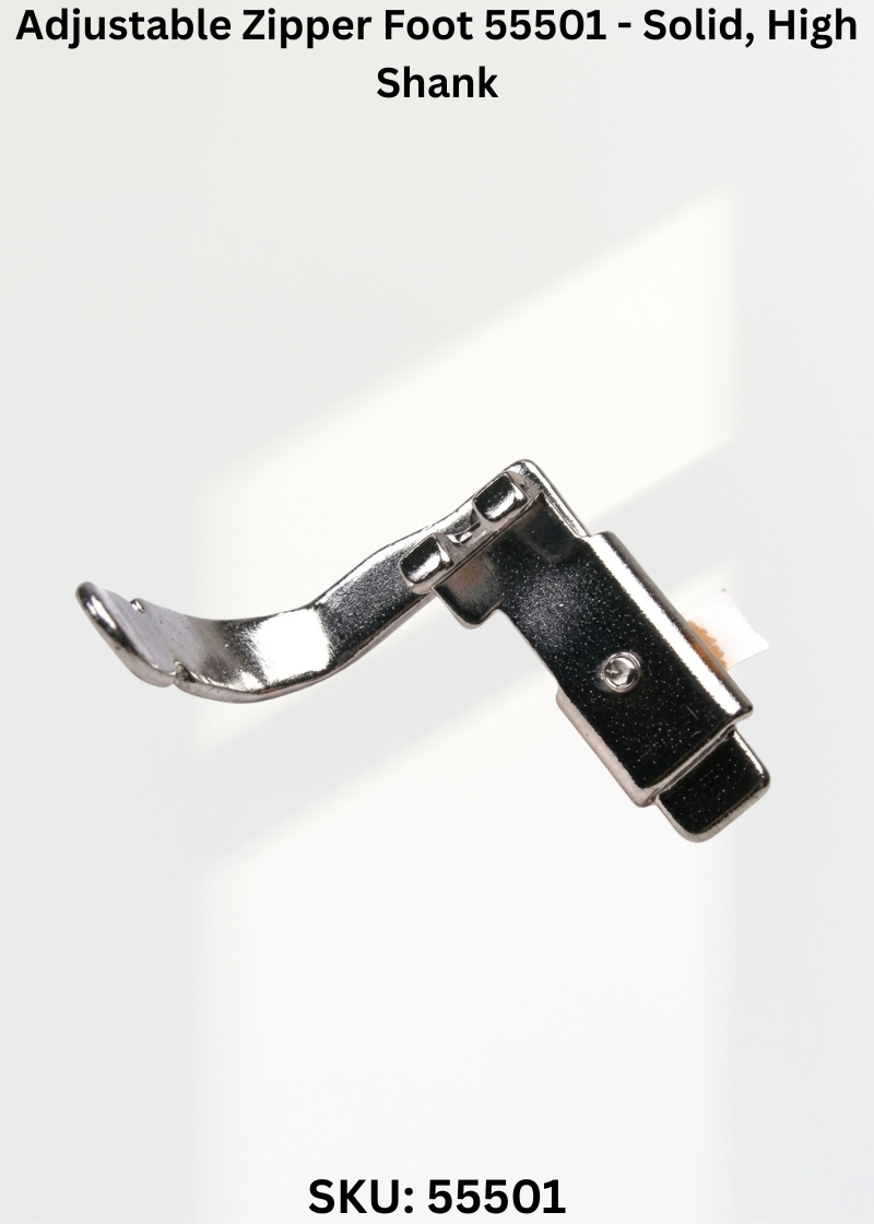 Adjustable Zipper Foot 55501 - Solid, High Shank